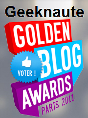 Votez Geeknaute au Golden Blog Awards !