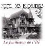 Hotel des Blogueurs -- 30/06/05