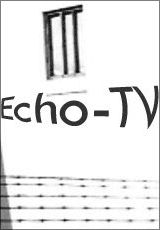 Echo-Télé-vision d'ici et d'ailleurs
