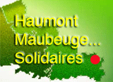 Solidaire avec les habitants de Maubeuge, Hautmont...