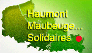 Solidaire avec les habitants de Maubeuge, Hautmont...
