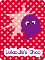 Lullabulle's Shop : une boutique pleine de P'tits Monstres !
