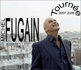 Michel Fugain - Tourne 2008