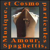 Amour Spaghettis Musique et Cosmoparticules