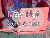 May Nat Works @ night