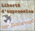 Tribune pour la libert d'expression sur Internet -- 07/04/06