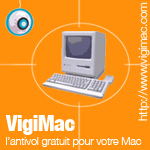 VigiMac, l'Antivol gratuit de votre Mac -- 03/05/08