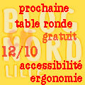 Table ronde Blog en nord : Accessibilit-Ergonomie -- 04/10/07