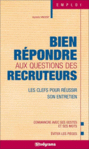 Bien rpondre aux questions des recruteurs -- 04/02/08