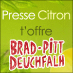 Pour Nol, Presse-Citron t'offre Brad-Pitt Deuchfalh -- 18/12/07