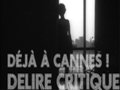 Dlire critique  Cannes -- 28/04/08