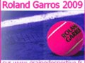 Roland Garros 2009 sur Graine de Sportive -- 20/05/09