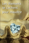 Les diamants se cachent pour maudire -- 03/09/08