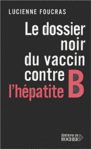 Le Dossier noir du vaccin contre l'hpatite B -- 22/04/08