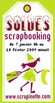 Soldes Scrapbooking chez Scrapinette -- 08/01/09