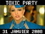 TOXIC PARTY le 31 janvier 2008